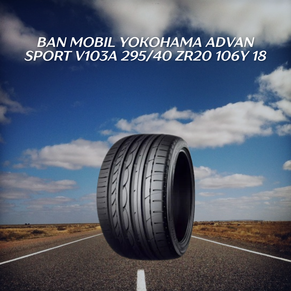  Yokohama ADVAN Sport V103A 295/40 ZR20 106Y 