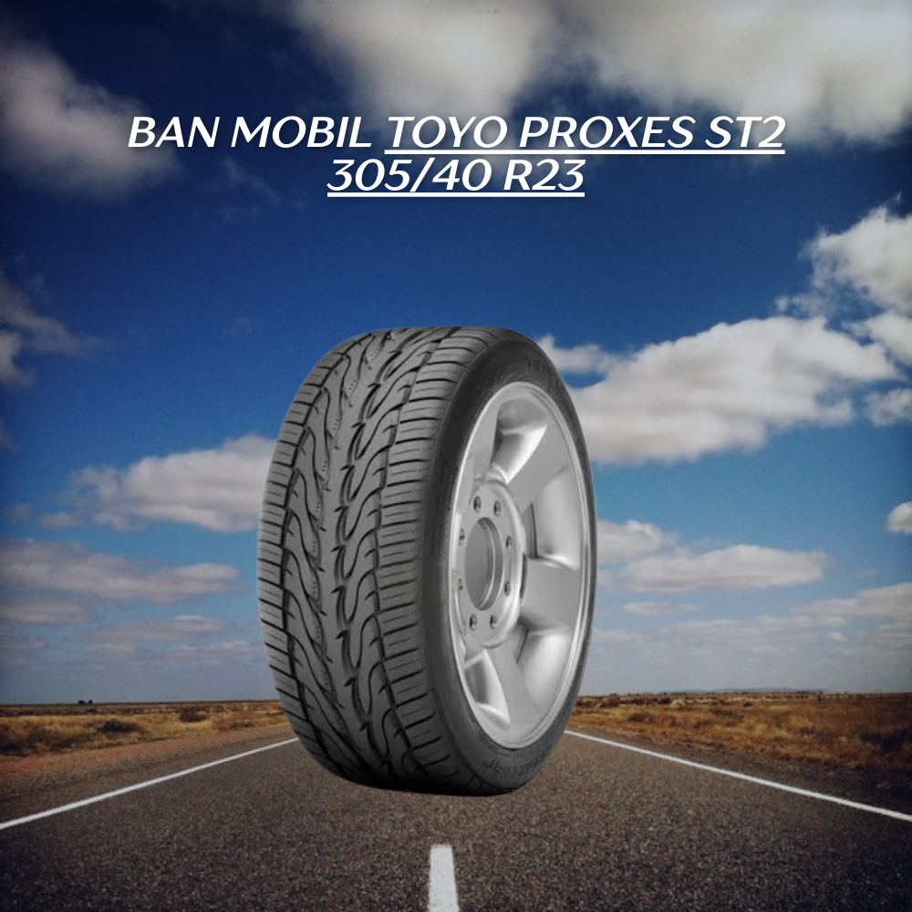 Toyo Proxes ST2 305/40 R23