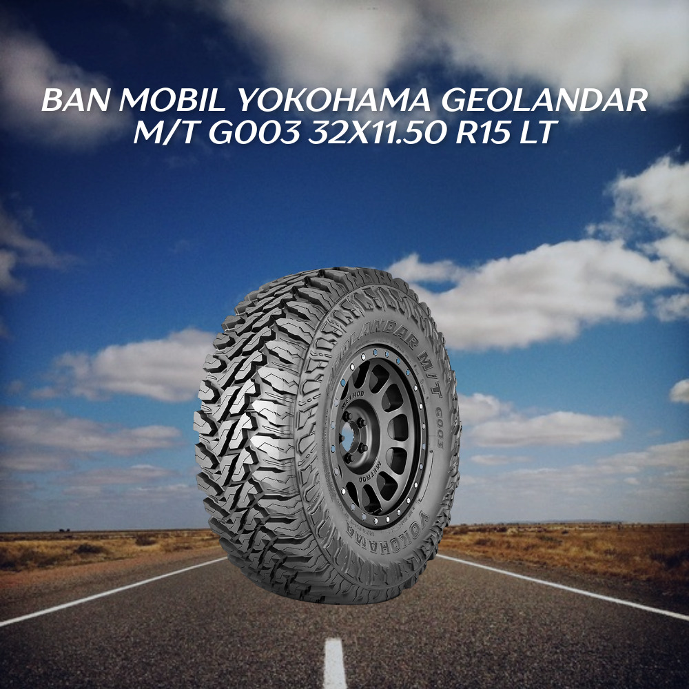 Geolandar R15 Yokohama Geolandar M/T G003 32x11.50 R15 LT – Ban Offroad Tangguh ...