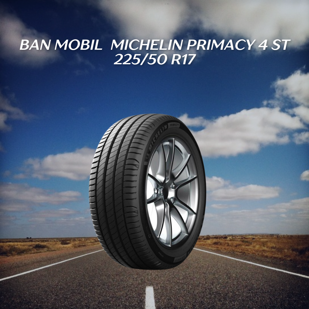 Michelin Primacy 4 ST 225/50 R17