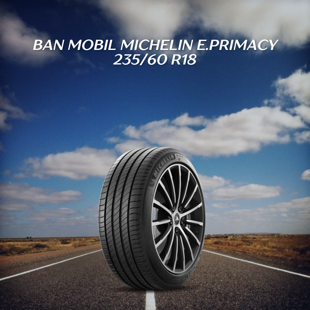 Ban mobil Michelin E Primacy