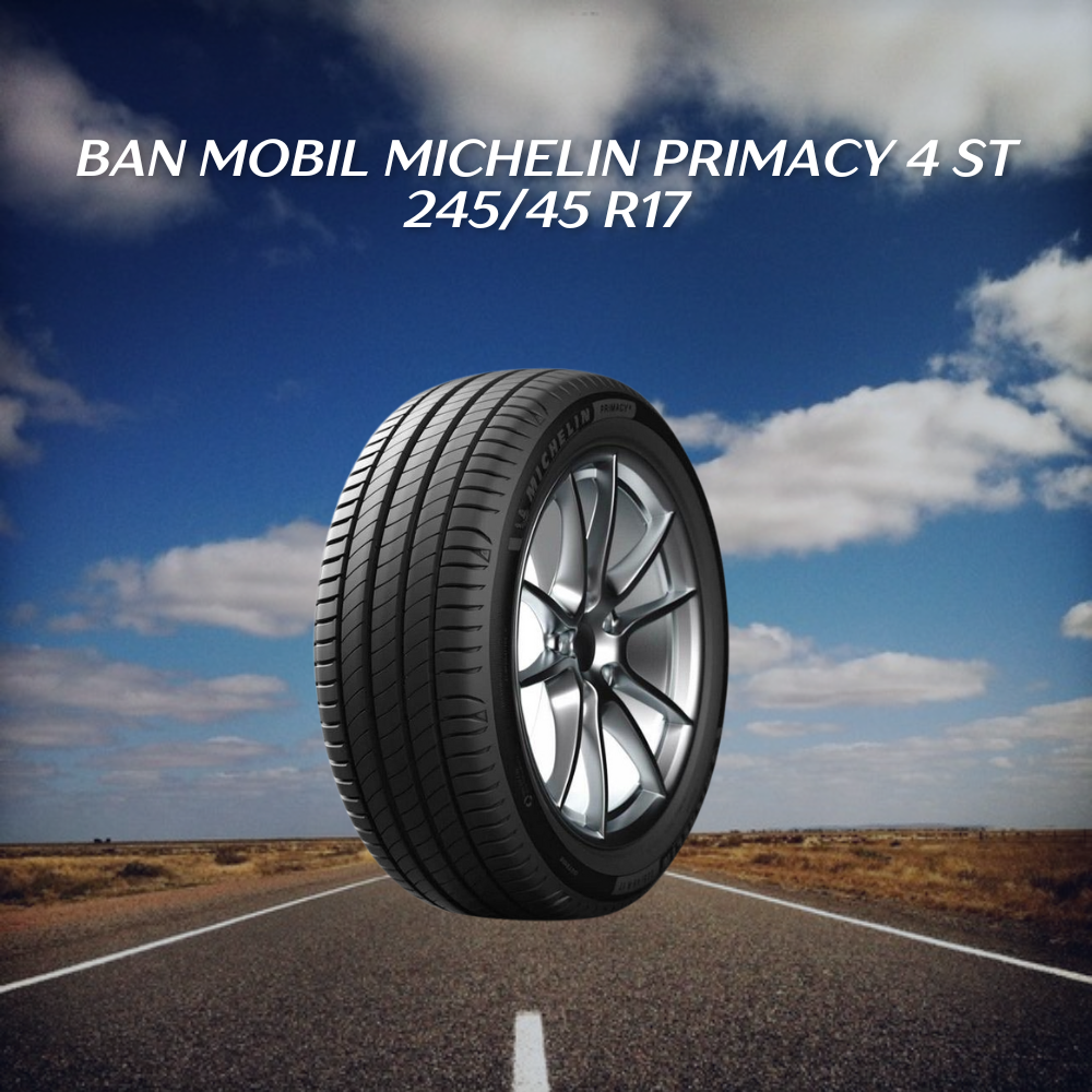 Michelin Primacy 4 ST 245/45 R17