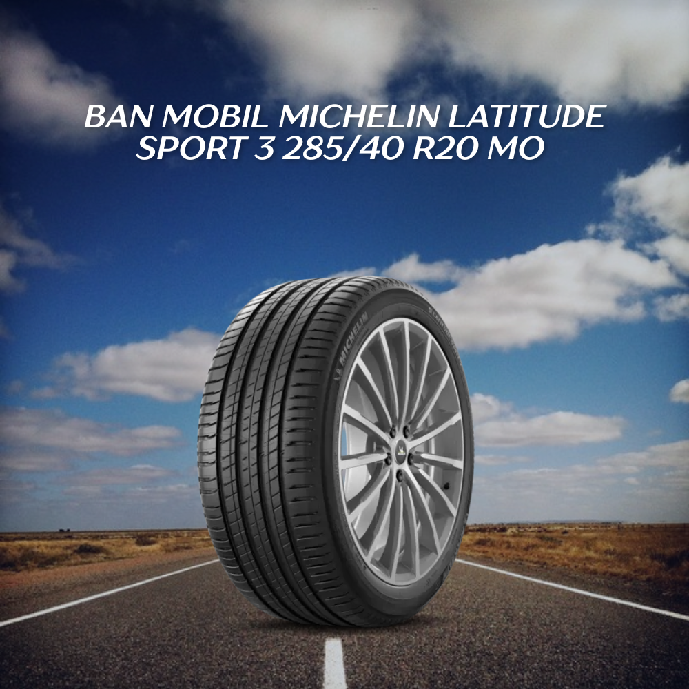  Michelin Latitude Sport 3 285/40 R20 MO 