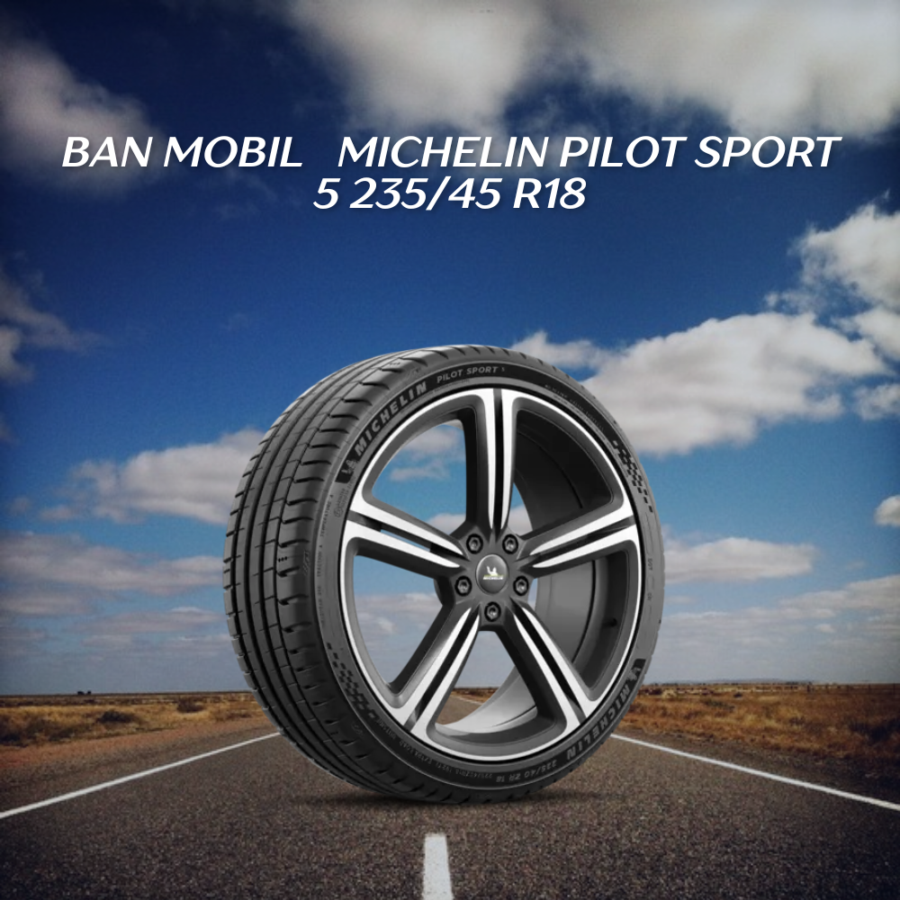  Michelin Pilot Sport 5 235/45 R18
