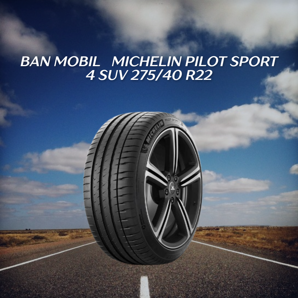  Michelin Pilot Sport 4 SUV 275/40 R22