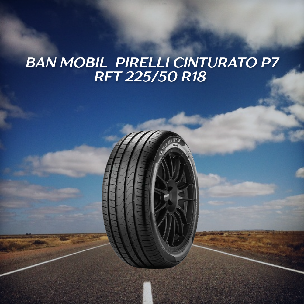 Pirelli Cinturato P7 RFT 225/50 R18 