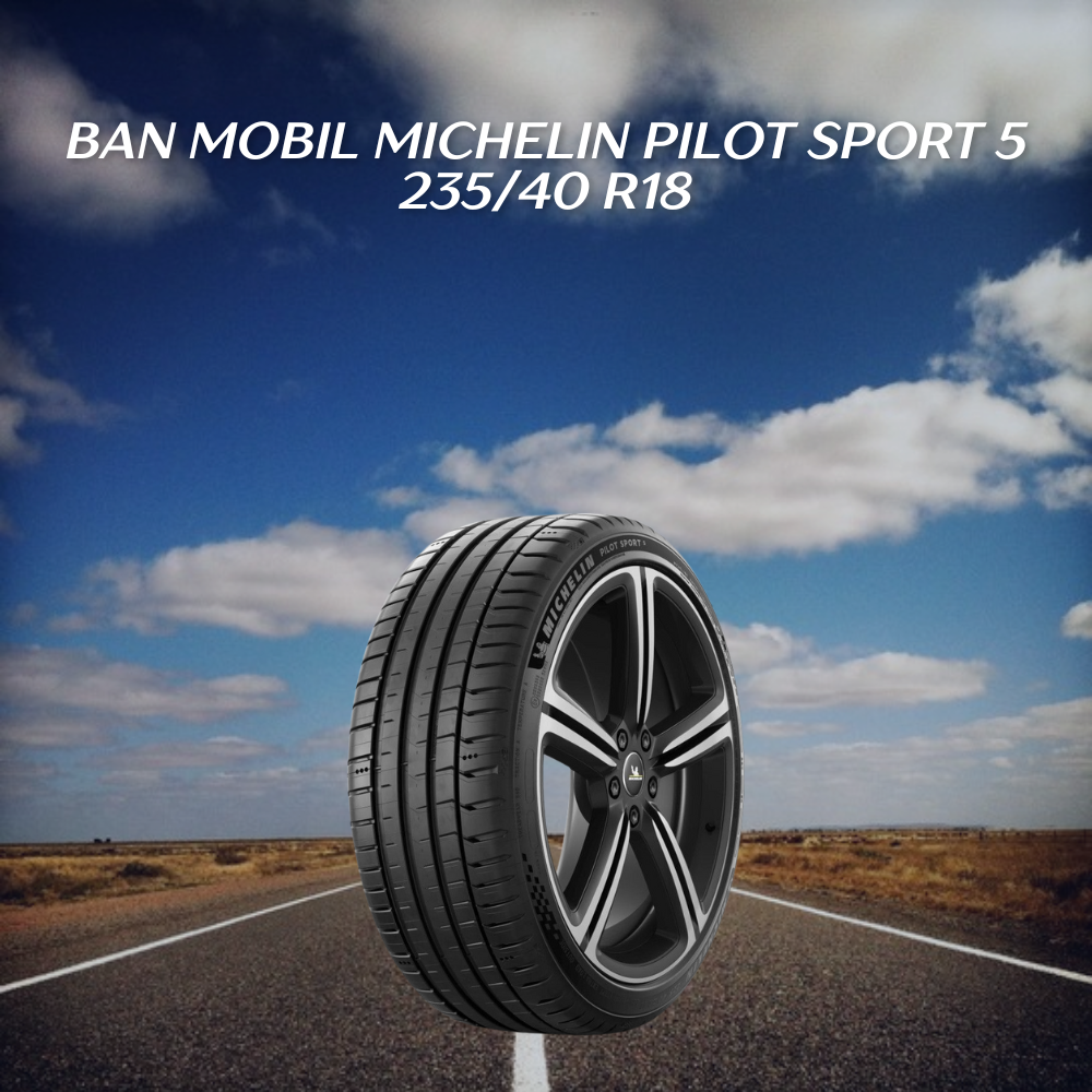 Ban mobil Michelin Pilot Sport 5