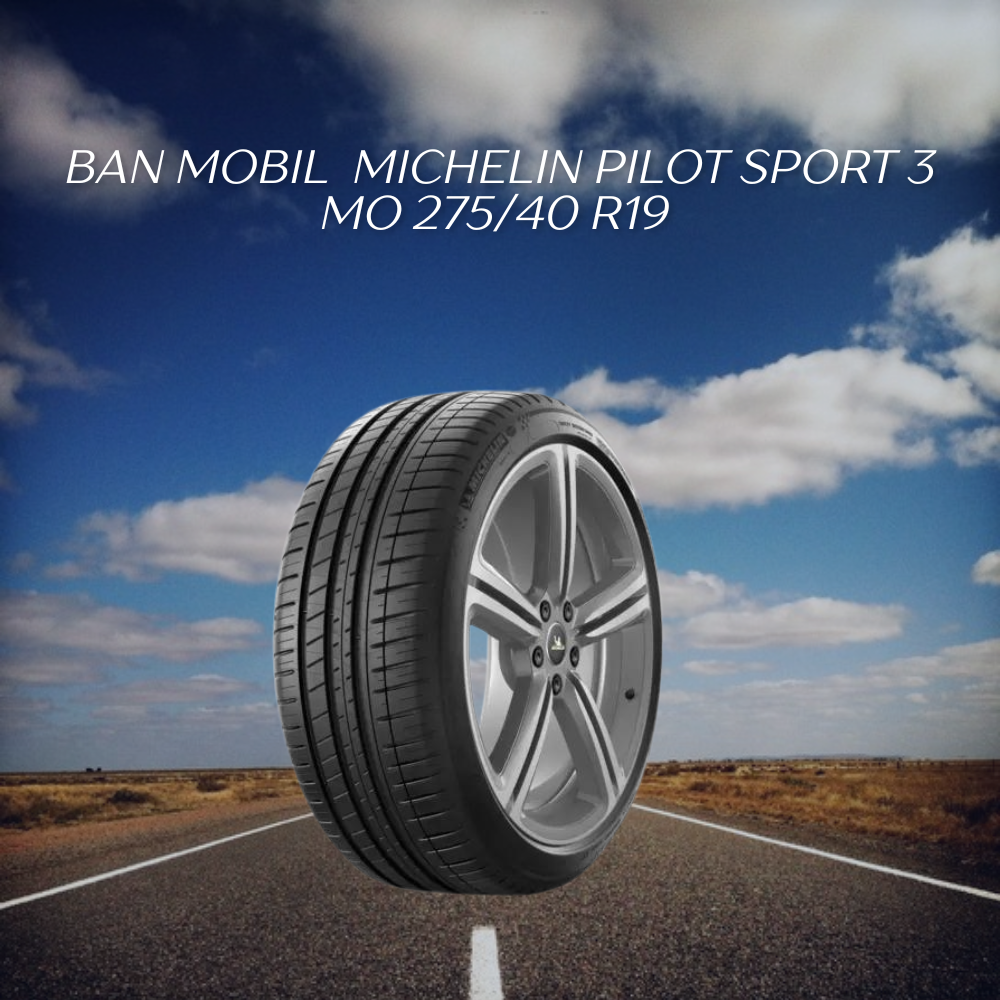 Michelin Pilot Sport 3 MO 275/40 R19 