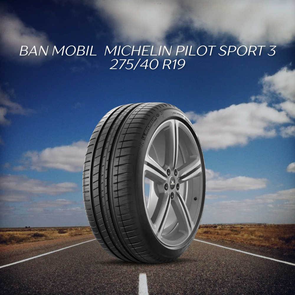 Michelin Pilot Sport 3 275/40 R19