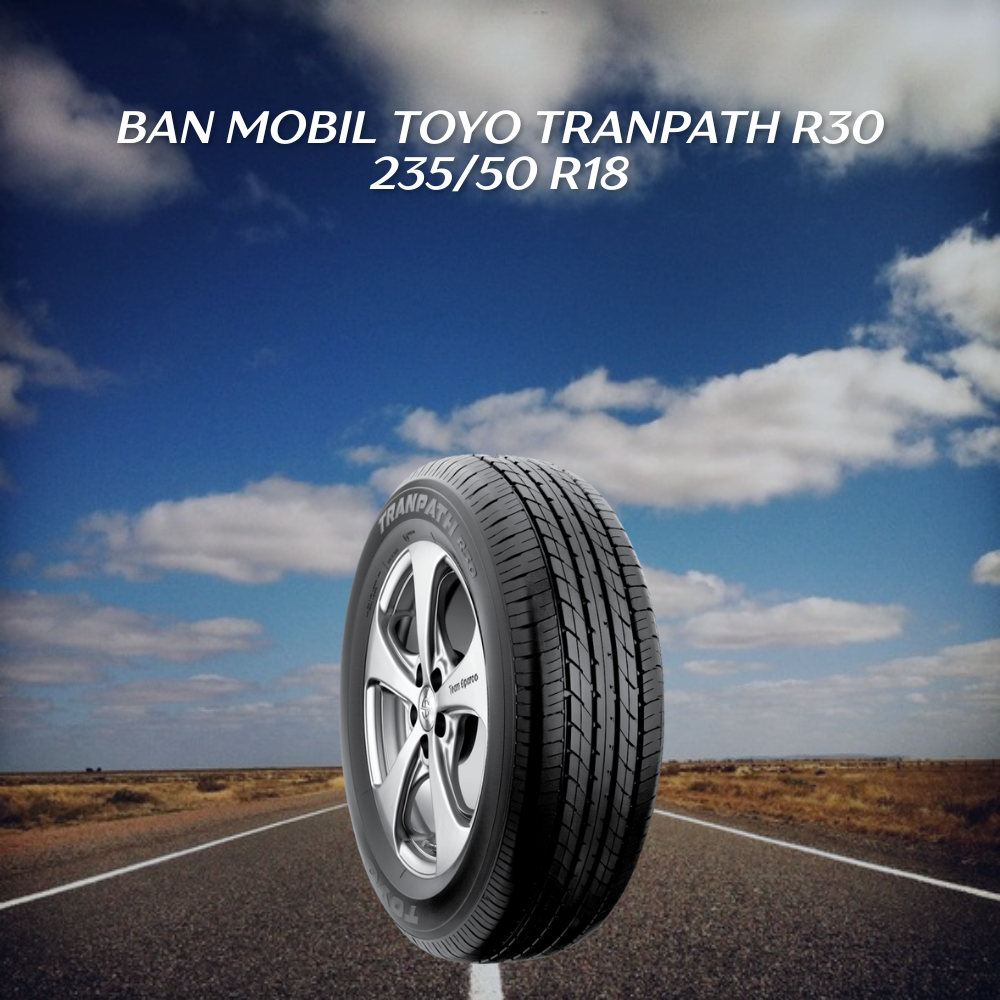 Ban mobil Toyo Tranpath R30