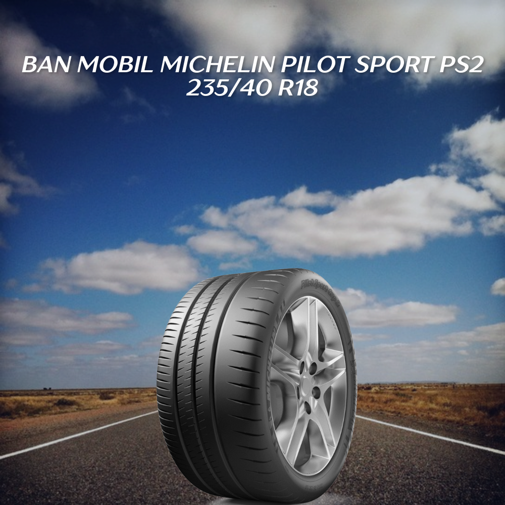 Ban mobil Michelin Pilot Sport PS2