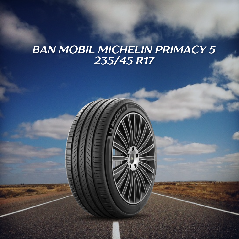  Michelin Primacy 5 235/45 R17