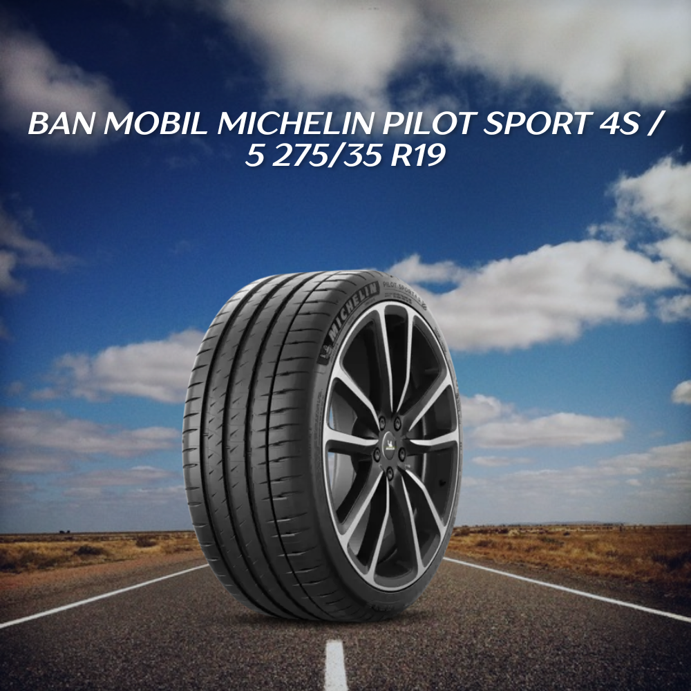 Michelin Pilot Sport 4S / 5 275/35 R19