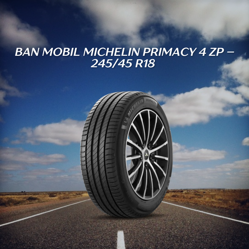 Michelin Primacy 4 ZP – 245/45 R18 