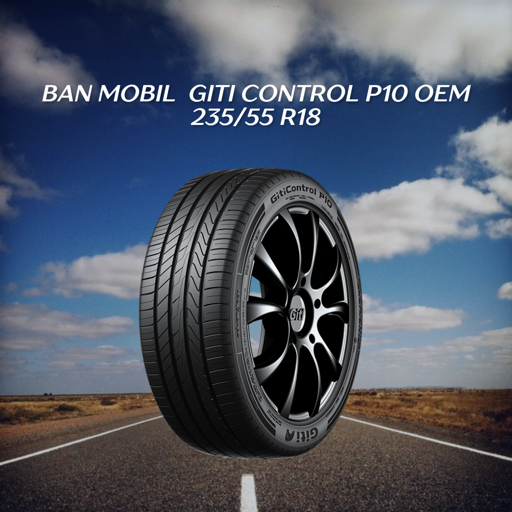  Giti Control P10 OEM 235/55 R18 