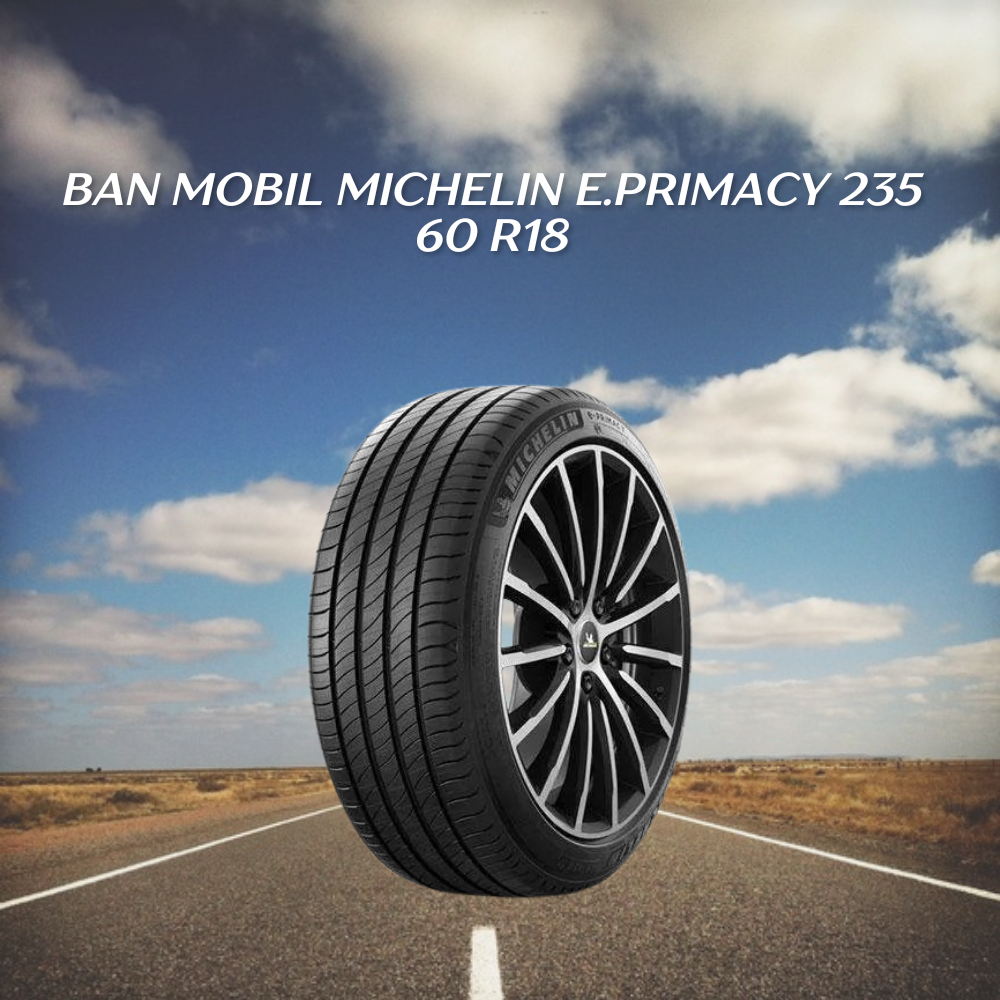 Michelin e.Primacy 235 60 R18