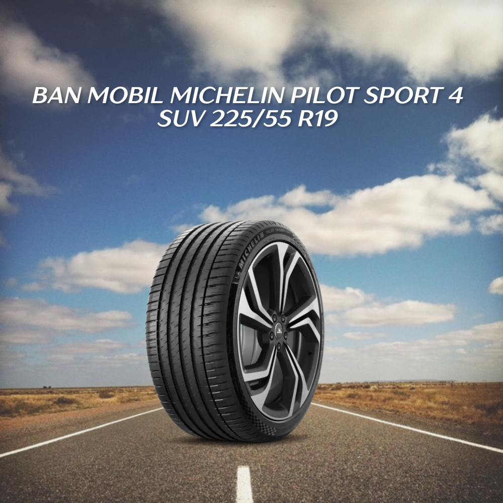 Michelin Pilot Sport 4 SUV 225/55 R19