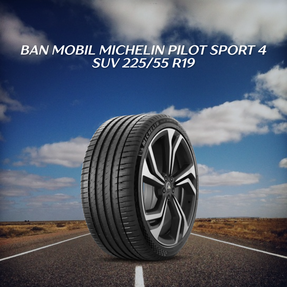  Michelin Pilot Sport 4 SUV 225/55 R19