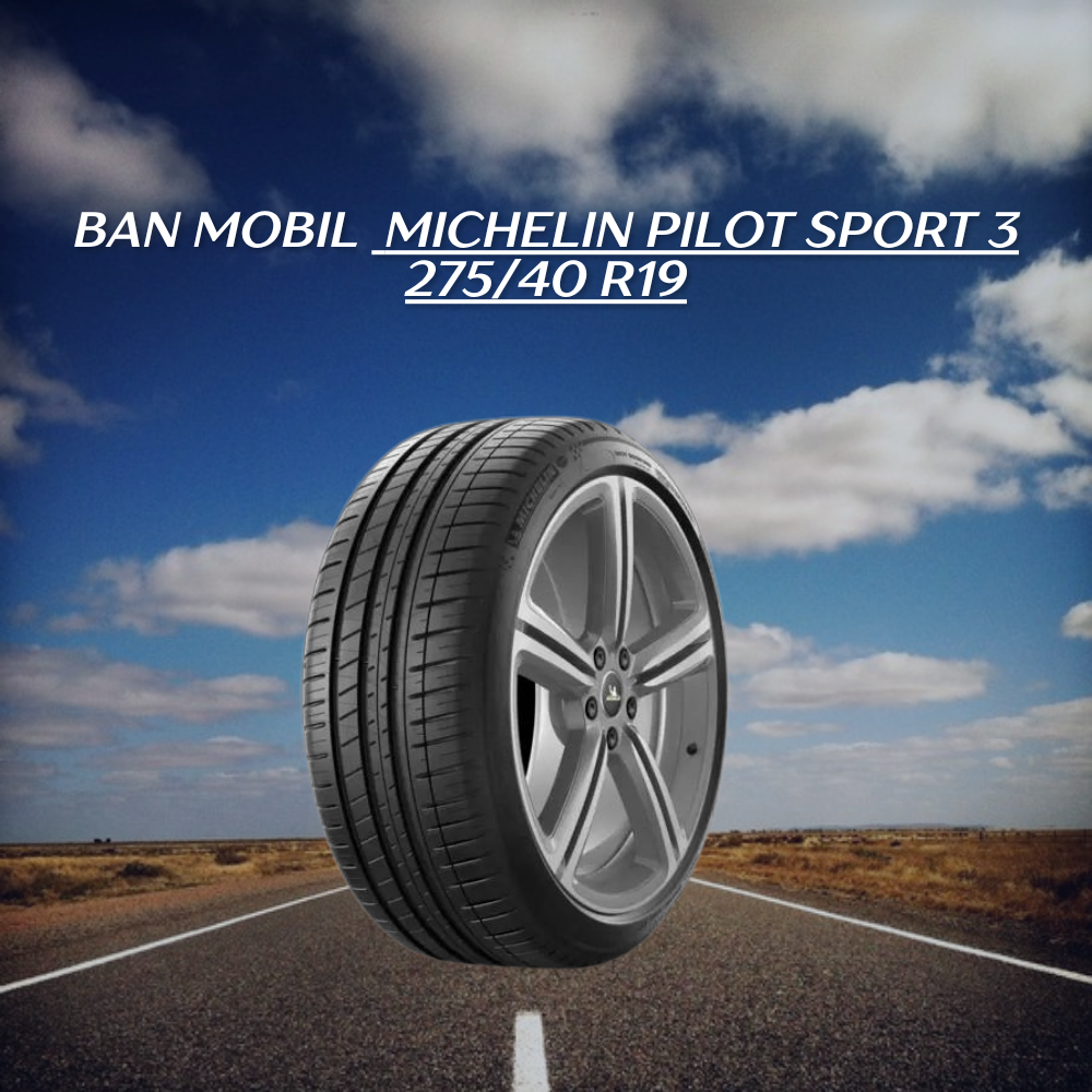 Michelin Pilot Sport 3 275/40 R19