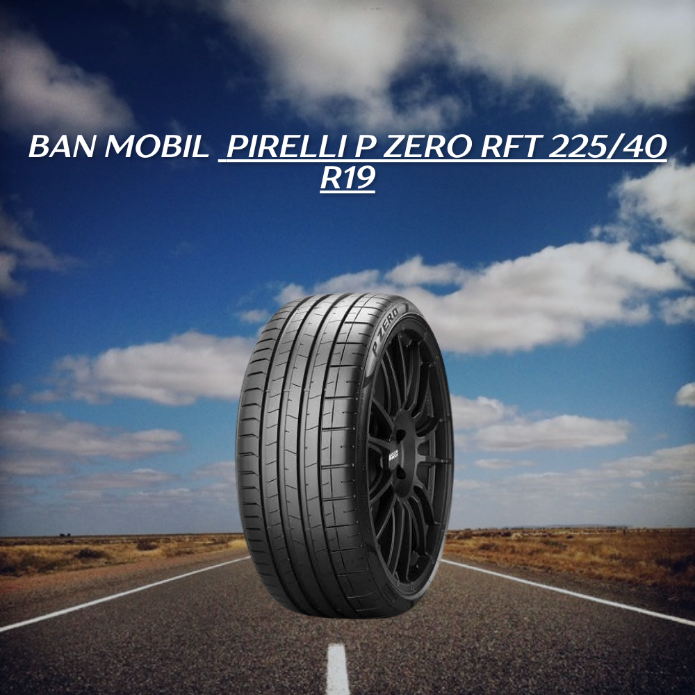 Pirelli P Zero RFT 225/40 R19