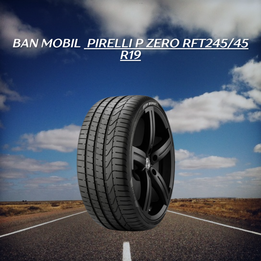 Pirelli P Zero RFT245/45 R19