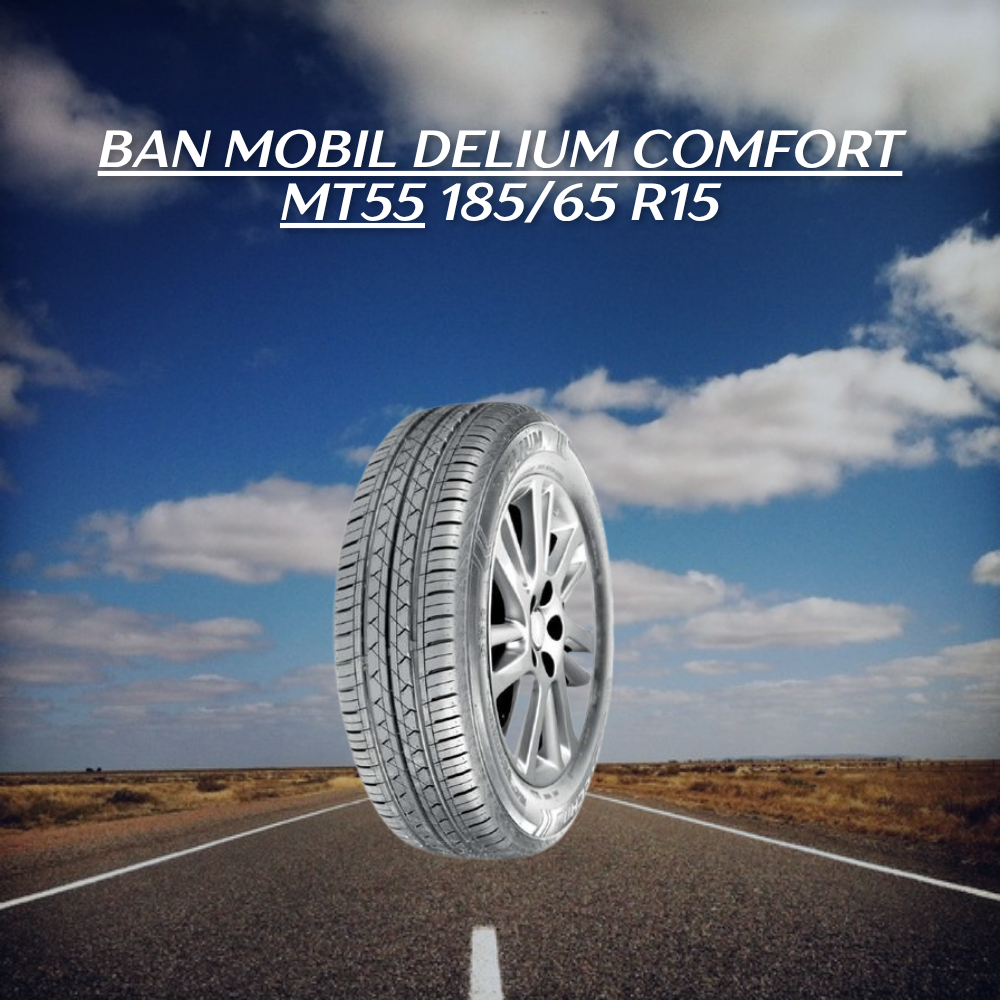Ban Mobil Delium Comfort MT55 185/65 R15