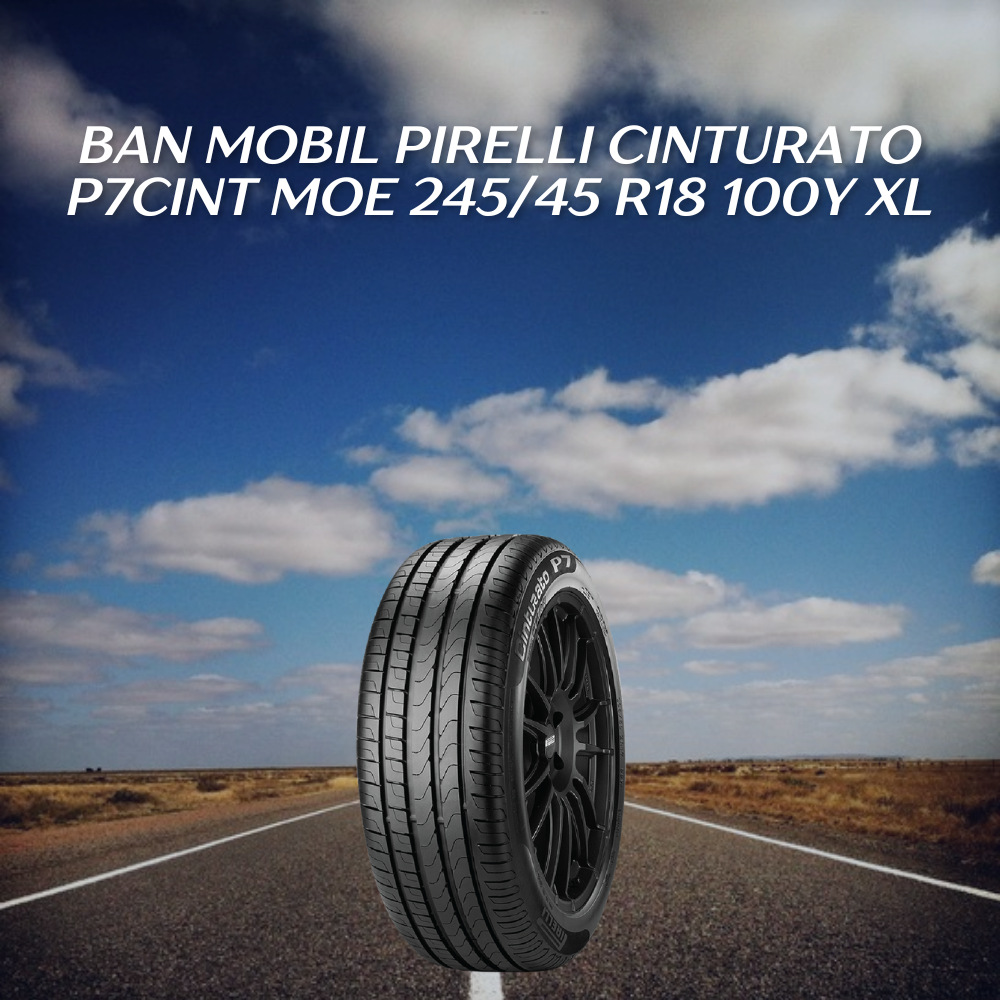 Ban Mobil Pirelli Cinturato P7CINT MOE 245/45R18 100Y XL
