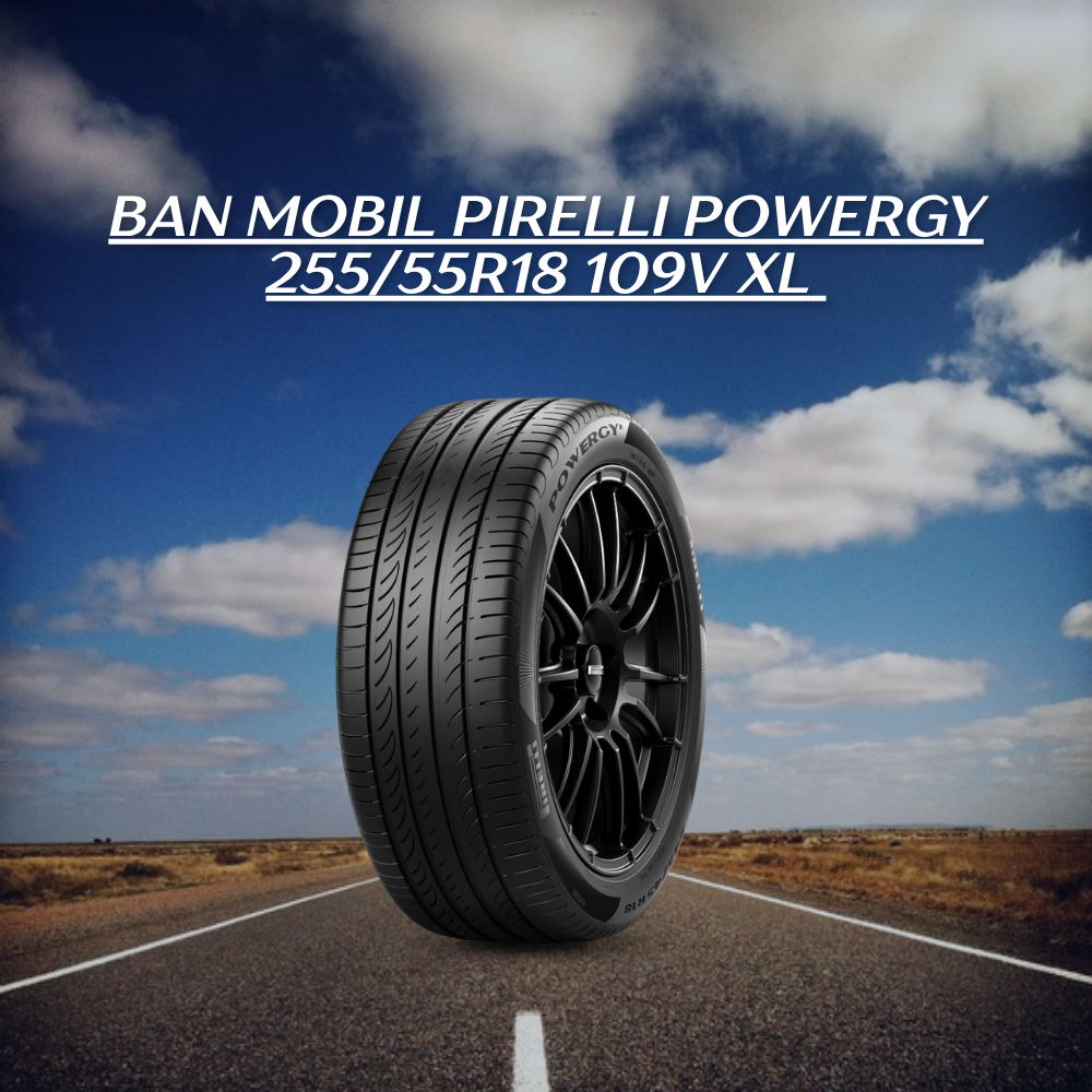 Pirelli Powergy 255/55R18 109V XL 