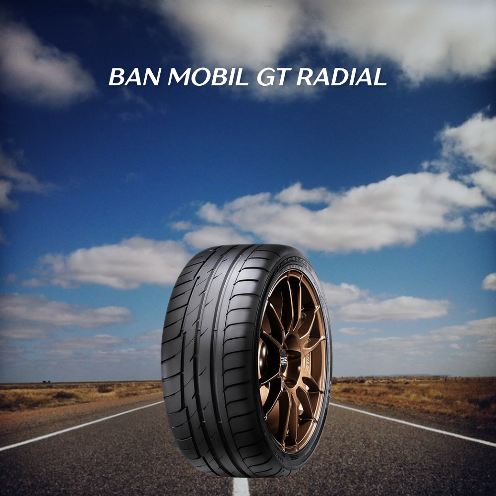 Ban Mobil GT Radial