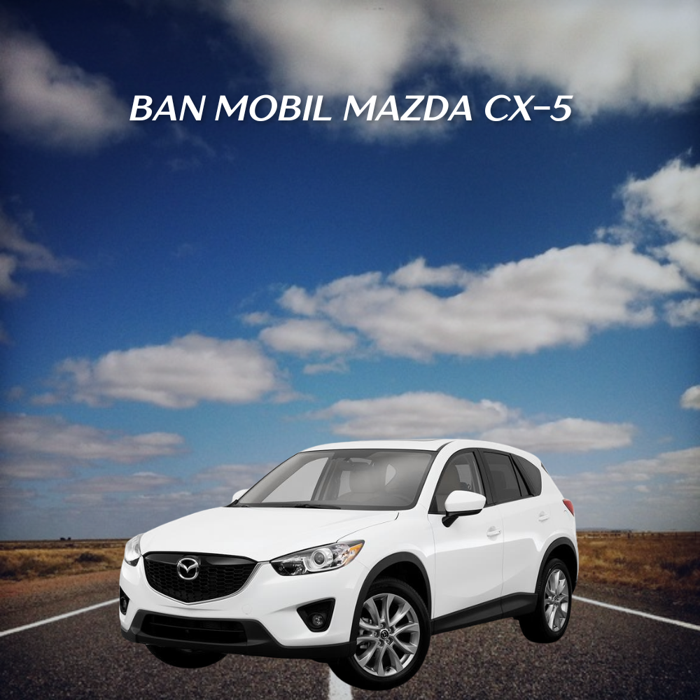 Ban Mobil Mazda CX-5