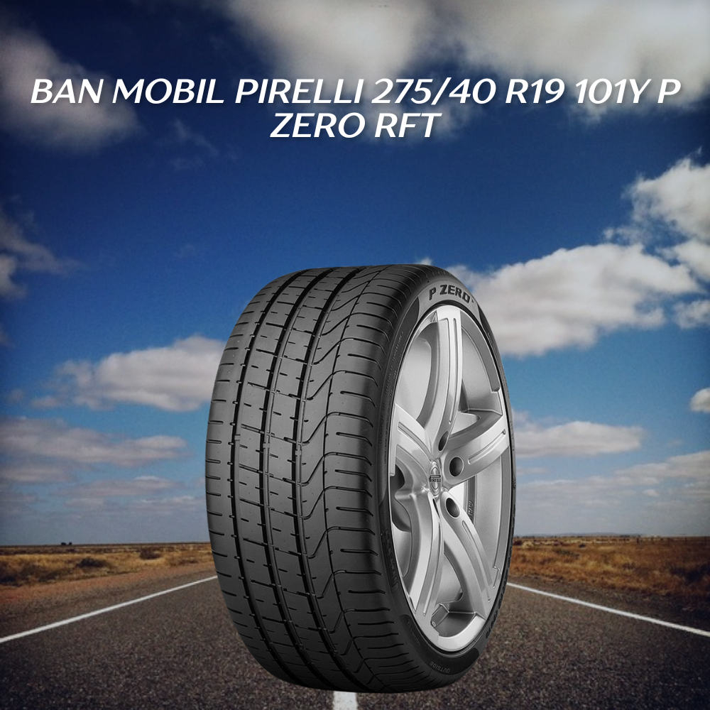 Ban mobil Pirelli P Zero RFT