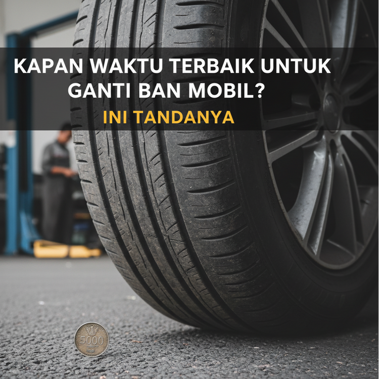 Ciri-Ciri Ban Mobil Harus Diganti