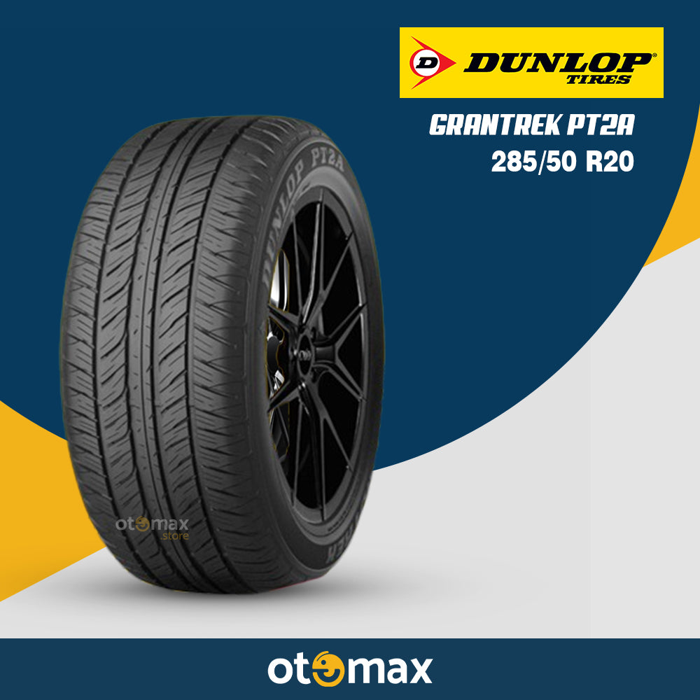Ban Mobil Dunlop Grandtrek PT2A 285/50 R20 112V|Otomax store